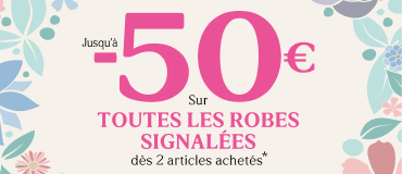 Jusqu'à -50€* sur toutes les robes signalées