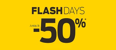 Flash Days Jusqu'à -50%* Flash Days Jusqu'à -50%*