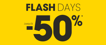 Flash Days Jusqu'à -50%* Flash Days Jusqu'à -50%*