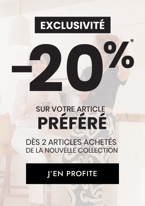-20%* sur votre article préféré dès 2 articles achetés de la nouvelle collection