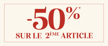 -50%* sur le 2Ăšme article -50%* sur le 2Ăšme article