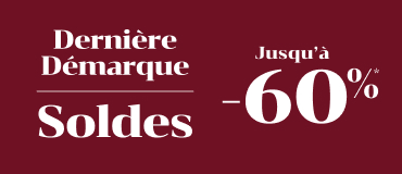 Soldes Dernière démarque Jusqu'à -60%* Soldes Dernière démarque Jusqu'à -60%*